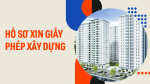 hồ sơ xin cấp phép xây dựng