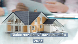 quy-dinh-ve-xay-dung-nha-o
